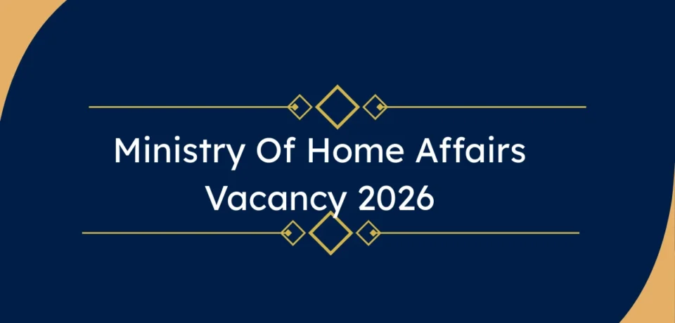 Ministry of Home Affairs Recruitment 2026