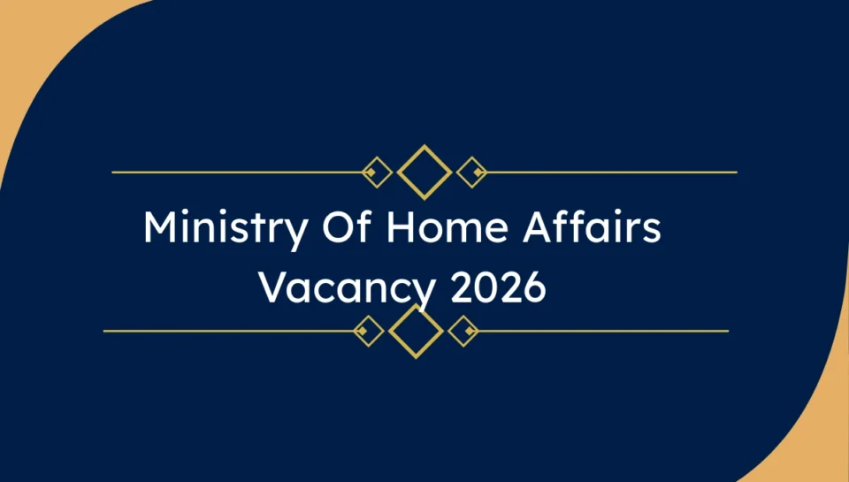 Ministry of Home Affairs Recruitment 2026