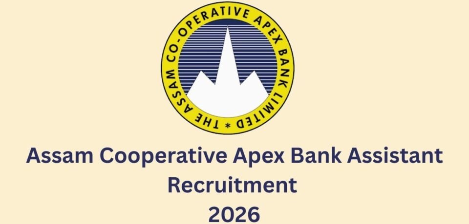 Assam Apex Bank Recruitment 2026