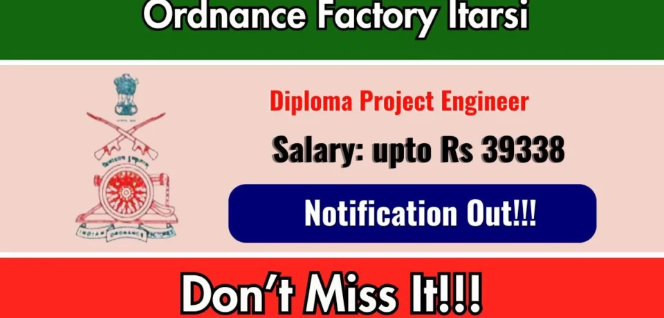 Ordnance Factory Itarsi Recruitment 2026