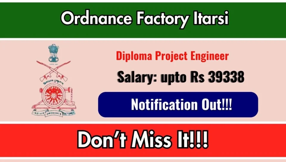 Ordnance Factory Itarsi Recruitment 2026